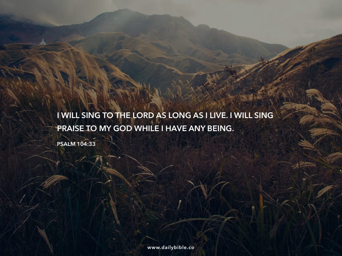 Psalm 104 33 Daily Bible Inspirations psalm-104-33-psalm-104-psalms-sing-to-the-lord