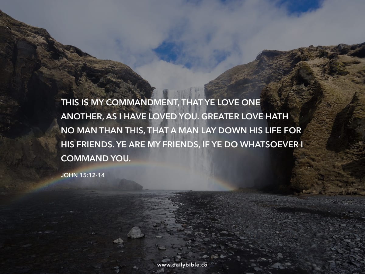 John 15 12 14 Daily Bible Inspirations john-15-12-14-daily-bible-inspirations