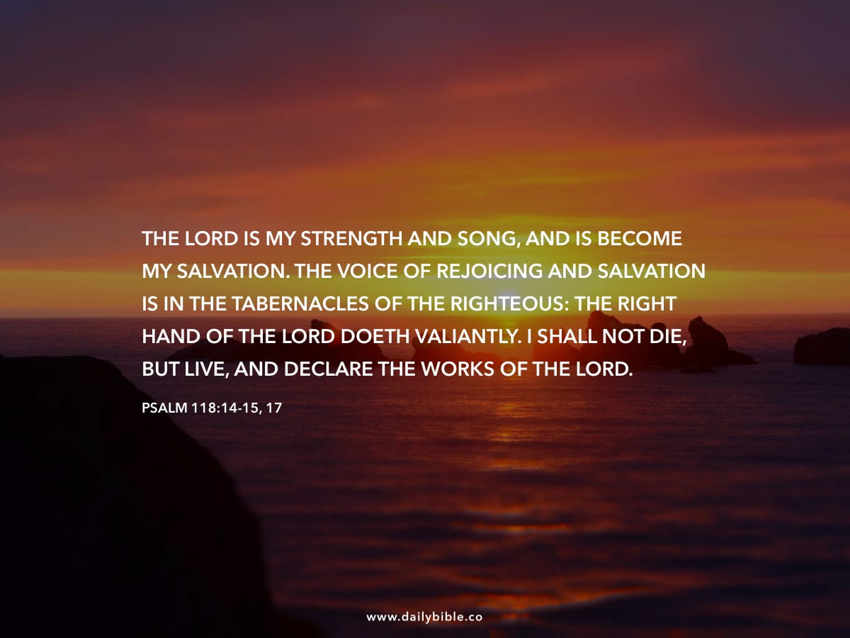 psalm-118-14-15-17-daily-bible-inspirations