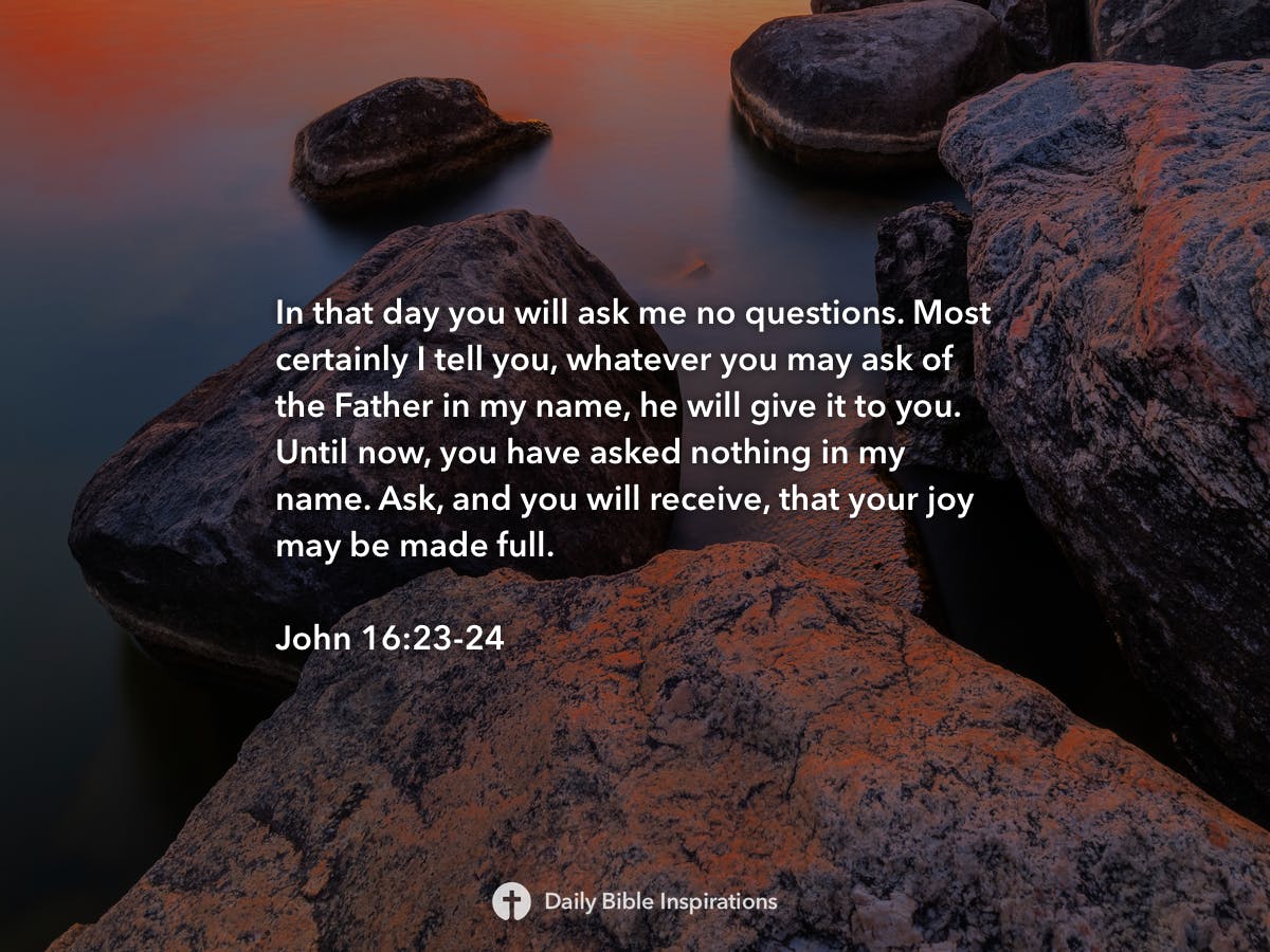 John 16:23-24 | Daily Bible Inspirations