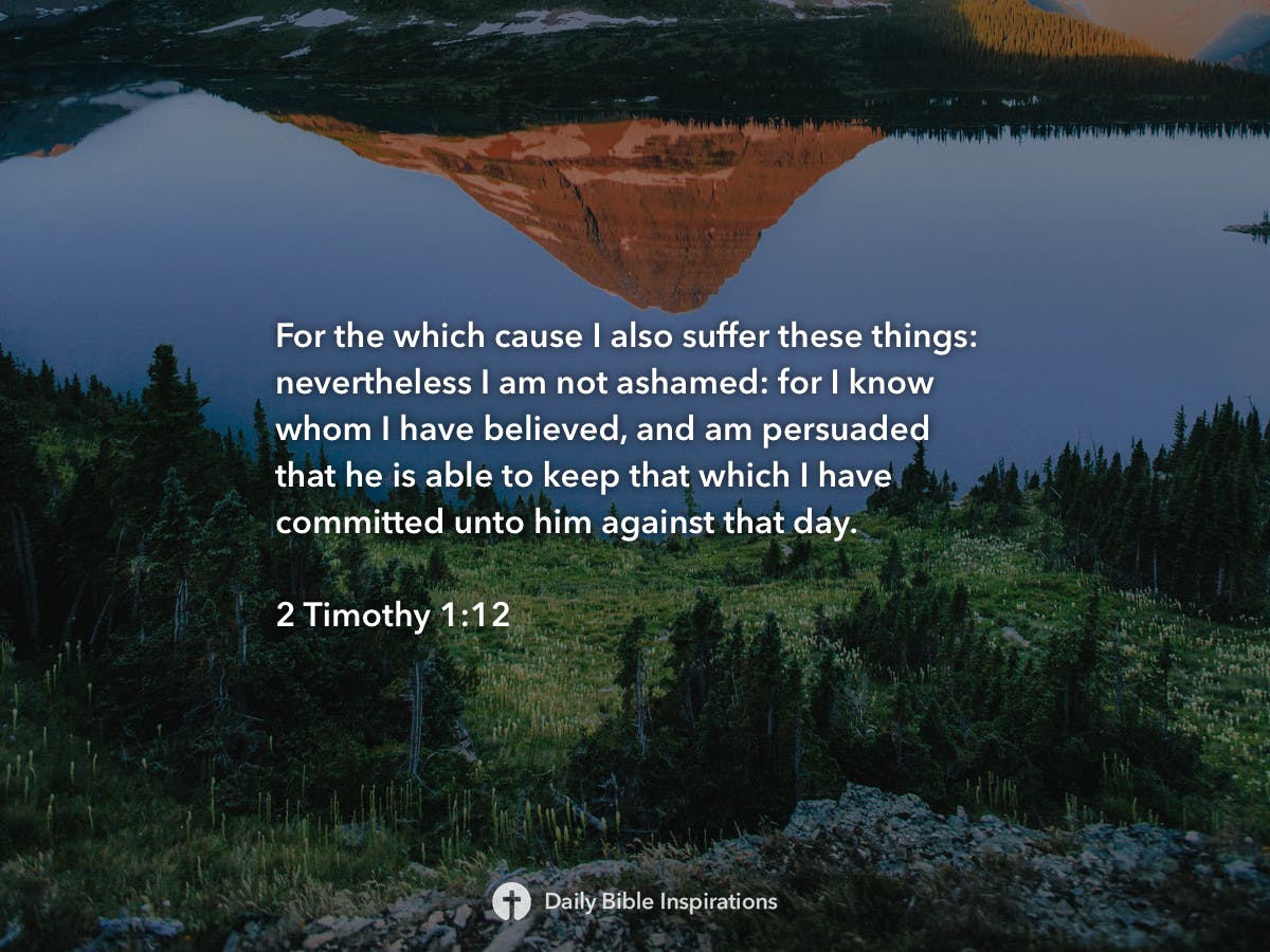 2 Timothy 1:12 - Daily Bible Inspirations