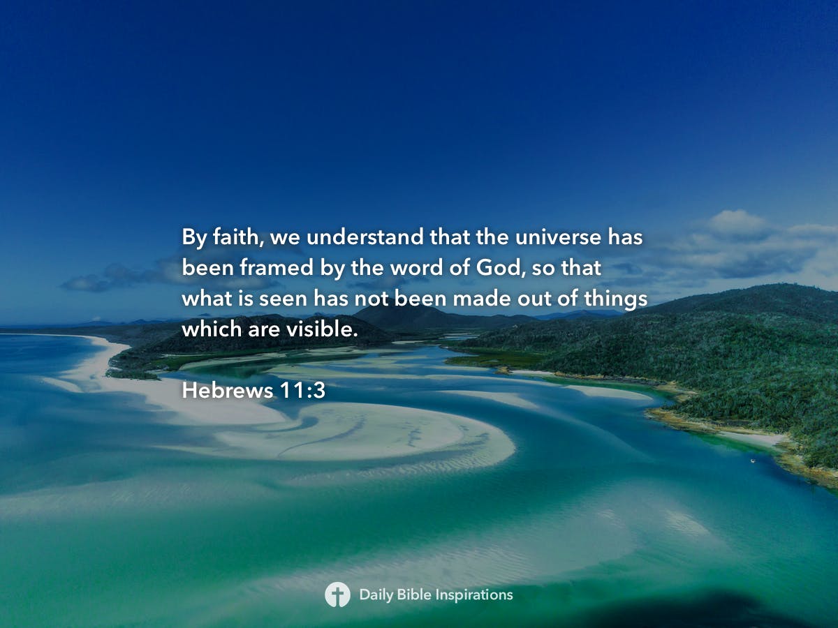 Hebrews 11:3 - Daily Bible Inspirations