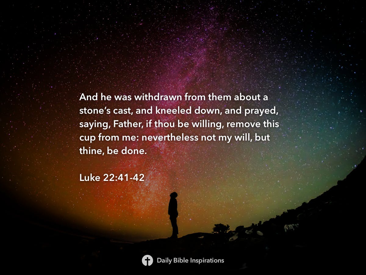 luke-22-41-42-daily-bible-inspirations