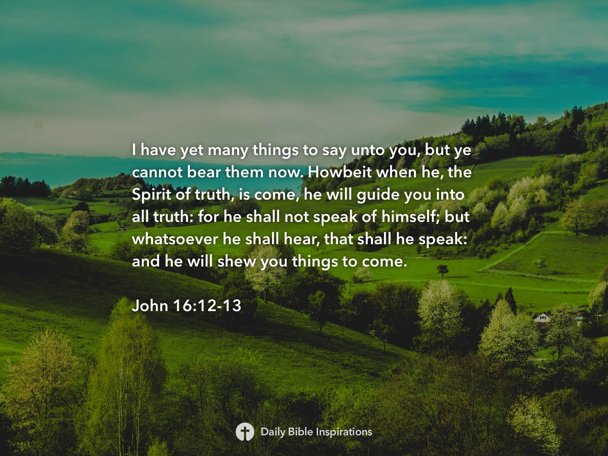 John 16:12-13 - Daily Bible Inspirations