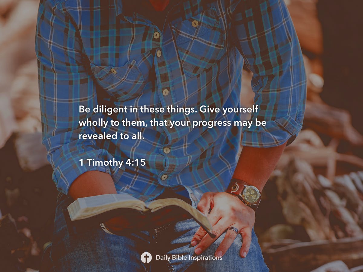 1 Timothy 4:15 | Daily Bible Inspirations