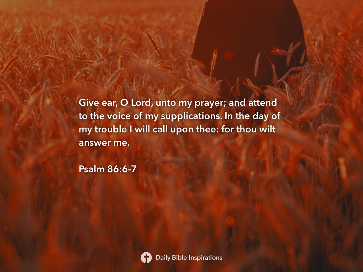Psalm 86:6-7 | Daily Bible Inspirations