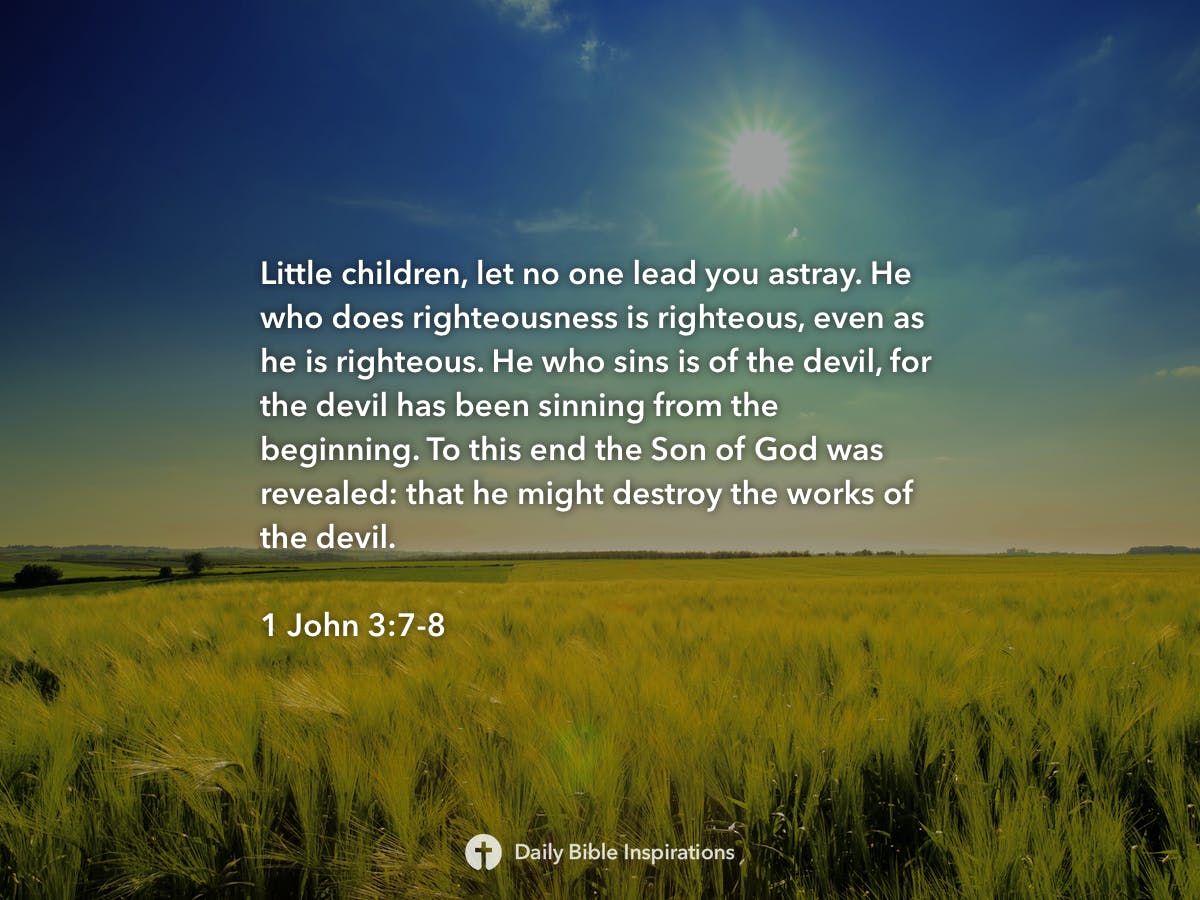 1 John 3:7-8 | Daily Bible Inspirations