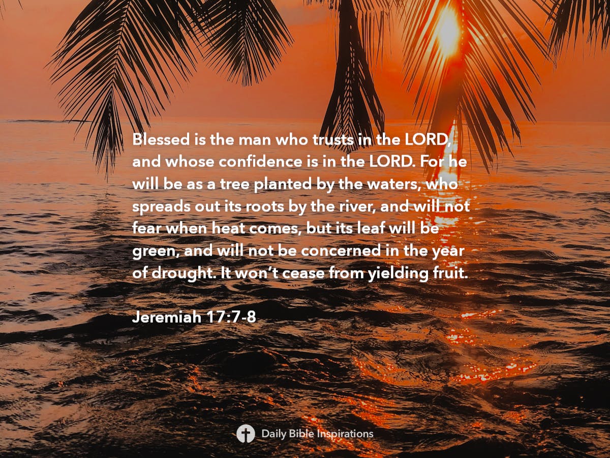 Jeremiah 17:7-8 - Bible Inspirations