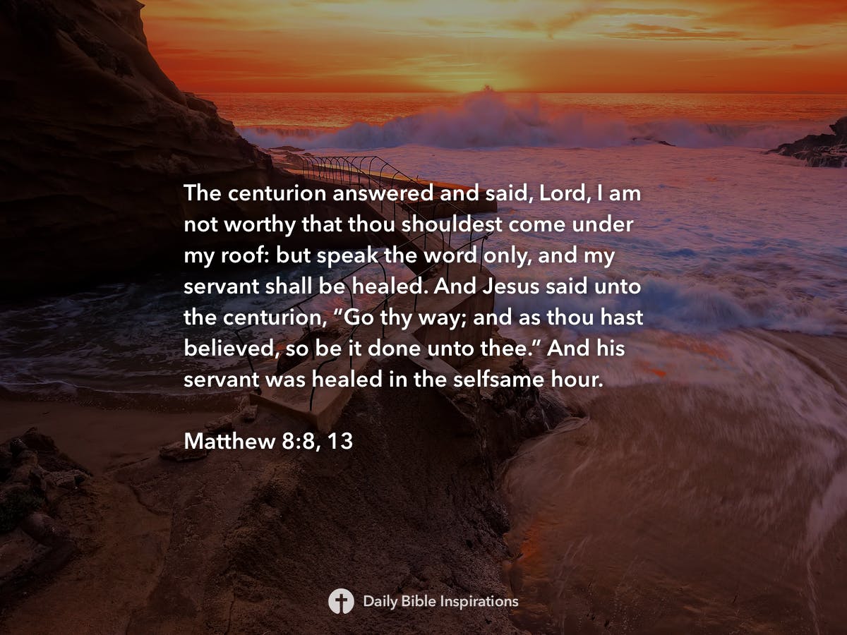Matthew 8:8, 13 - Daily Bible Inspirations