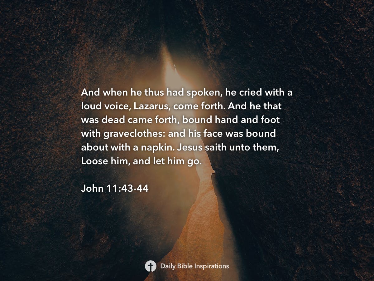 John 11:43-44 | Daily Bible Inspirations