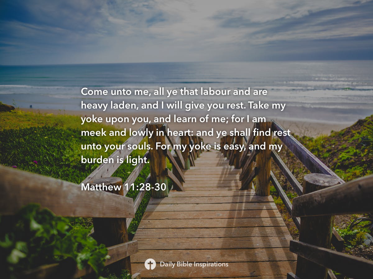 Matthew 11 28 30 daily bible inspirations