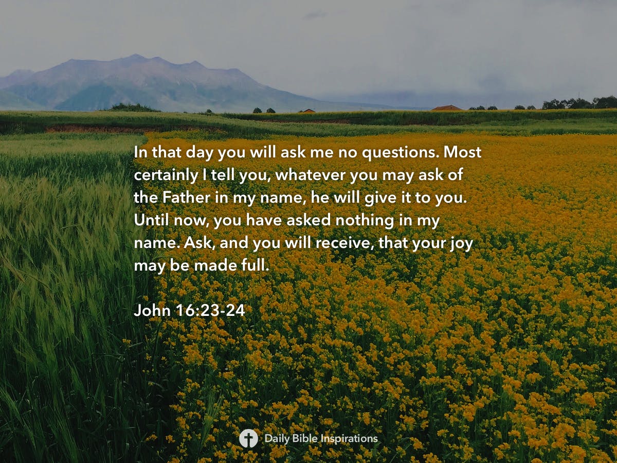 John 16 23 24 Daily Bible Inspirations