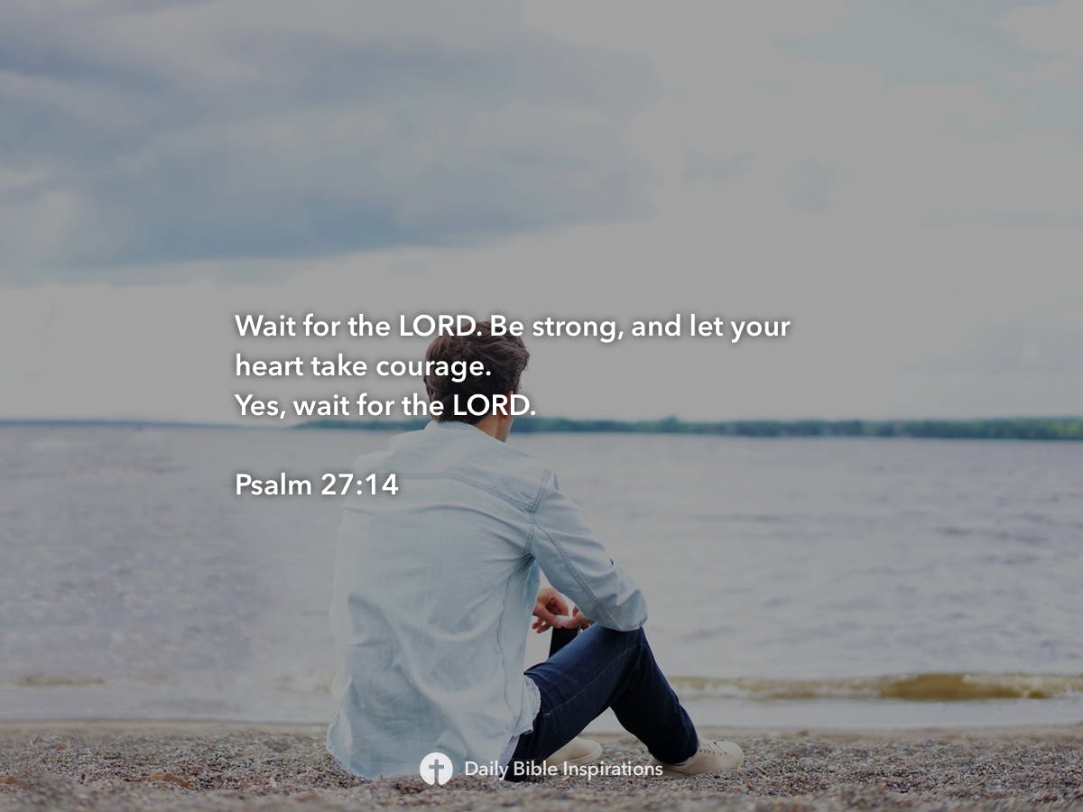 Psalm 2714 Daily Bible Inspirations