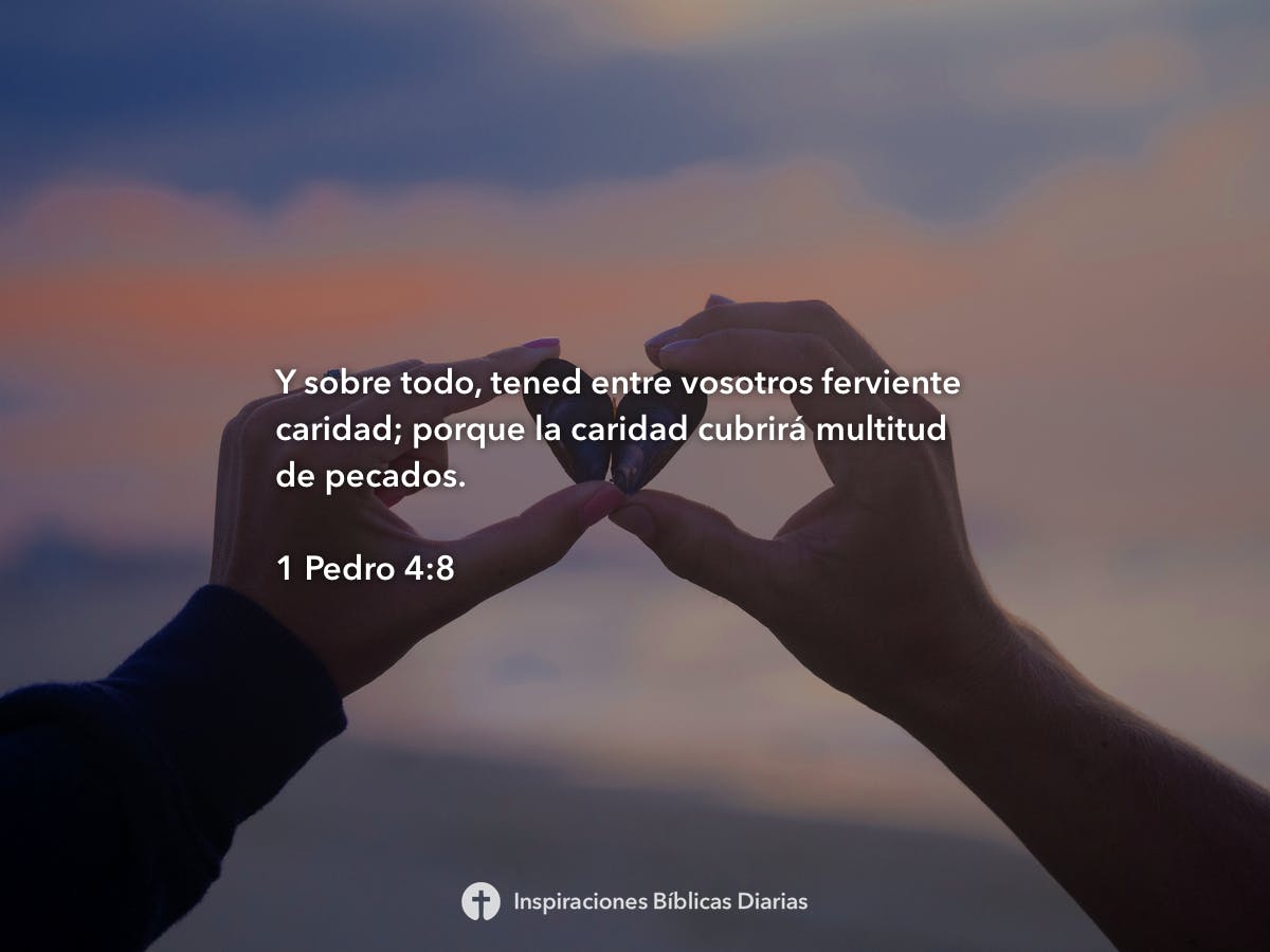 1 Pedro 4:8 - Inspiraciones Bíblicas Diarias