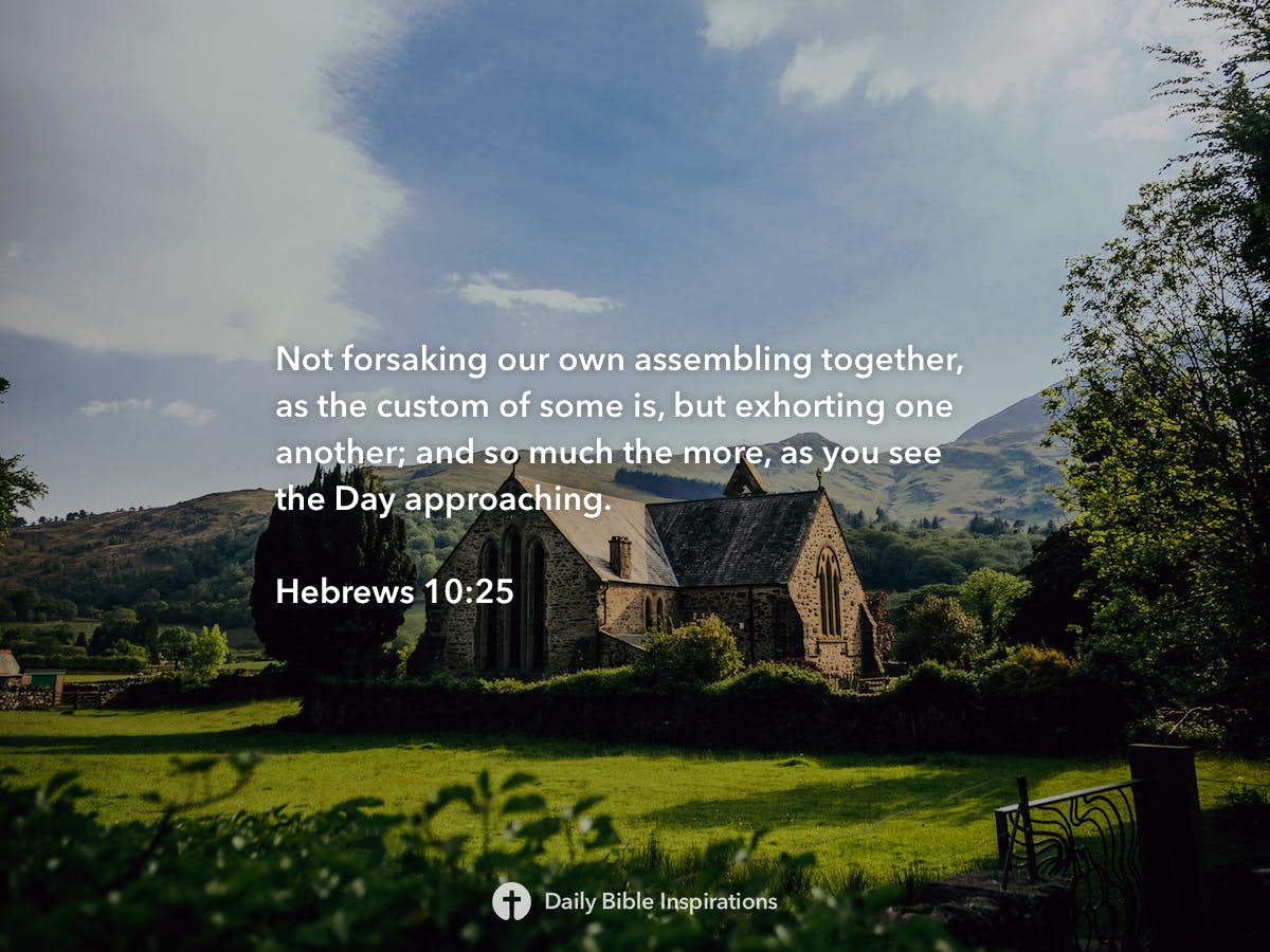 Hebrews 10:25 - Daily Bible Inspirations