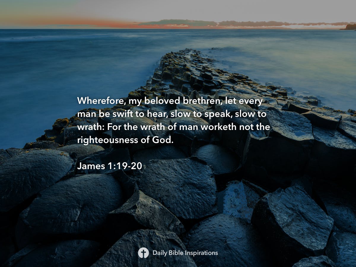 James 1:19-20 - Daily Bible Inspirations
