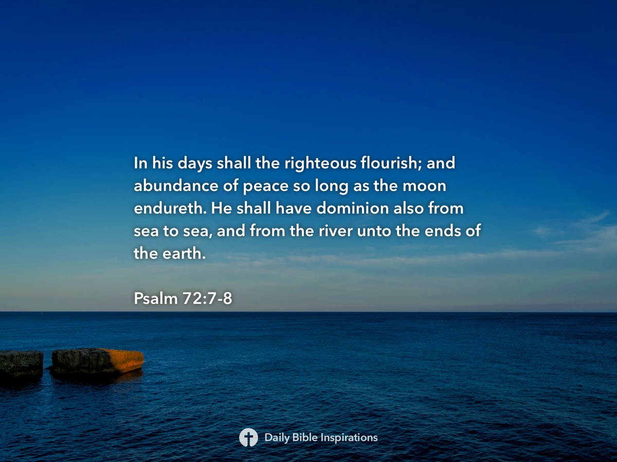 Psalm 72 7 8 Daily Bible Inspirations