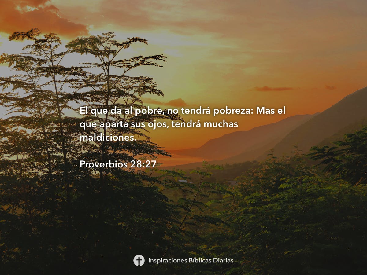 Proverbios 28:27 - Inspiraciones Bíblicas Diarias