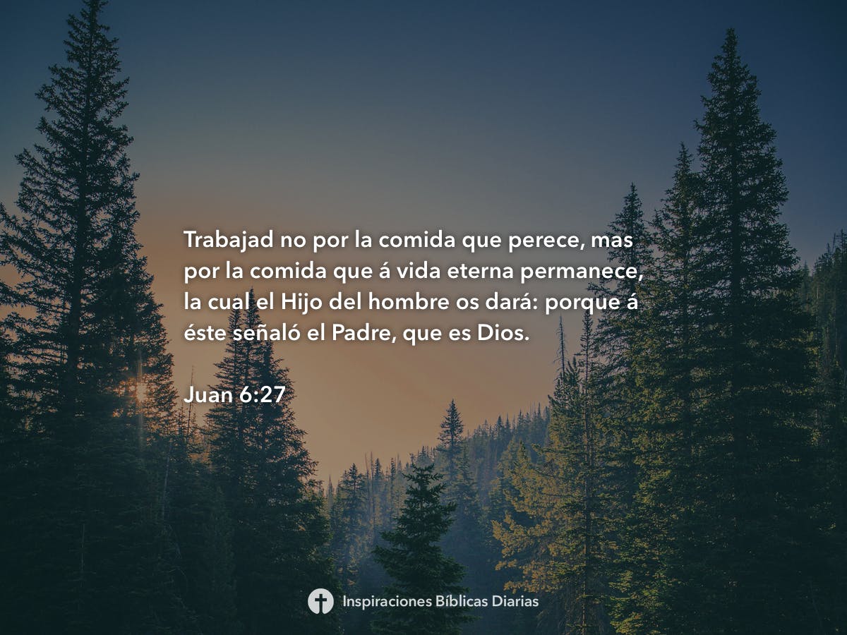 Juan 6:27 - Inspiraciones Bíblicas Diarias