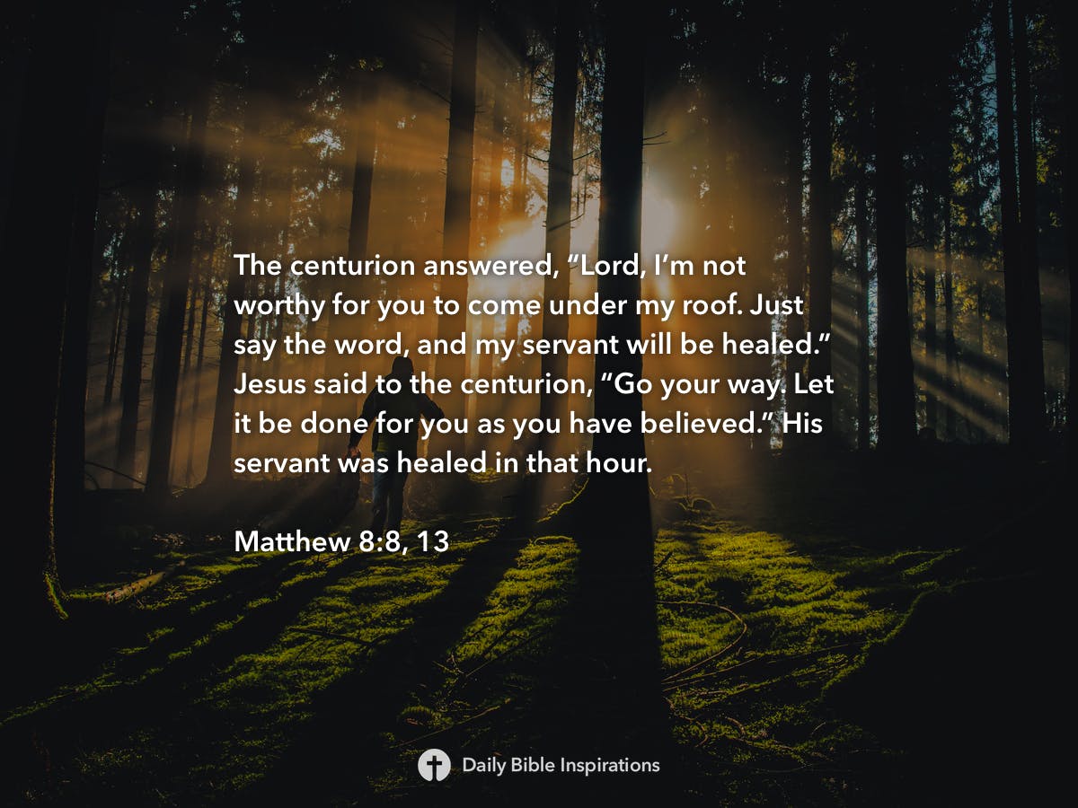 Matthew 8:8, 13 - Daily Bible Inspirations