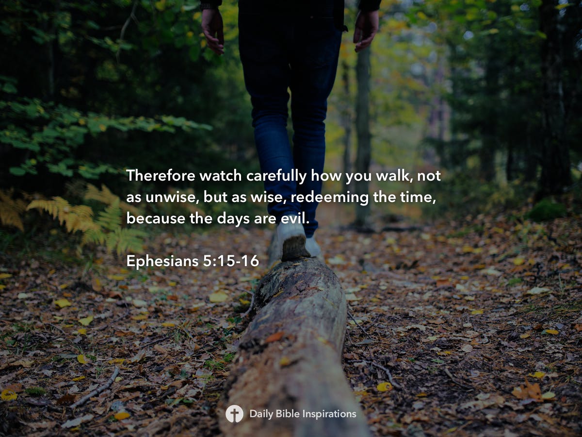 Ephesians 5:15-16 - Daily Bible Inspirations