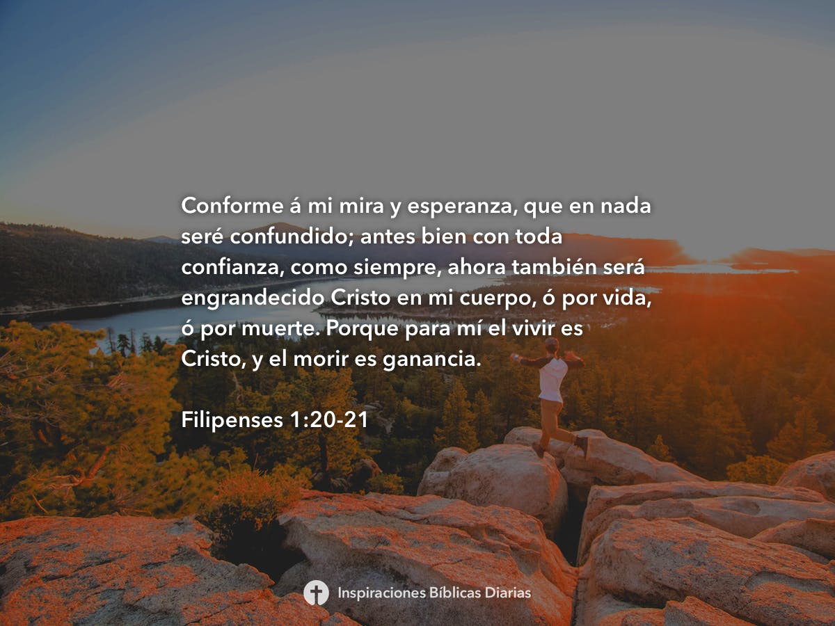 Filipenses 1:20-21 | Inspiraciones Bíblicas Diarias