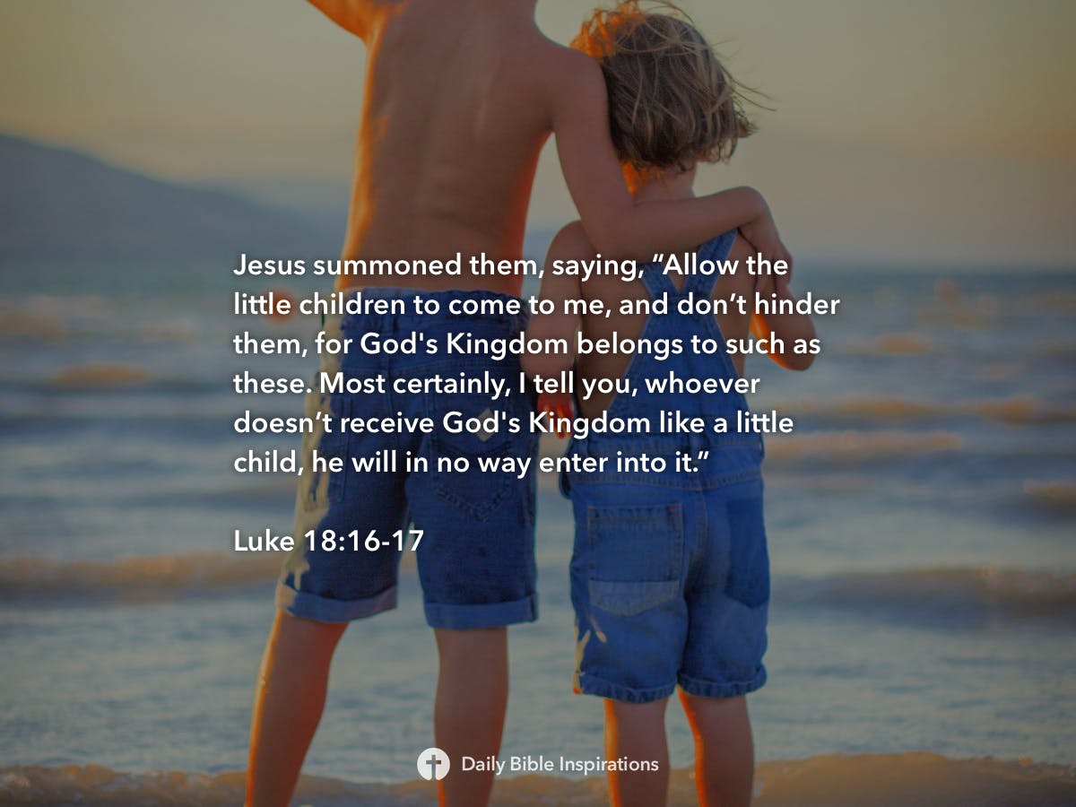 Luke 18:16-17 | Daily Bible Inspirations