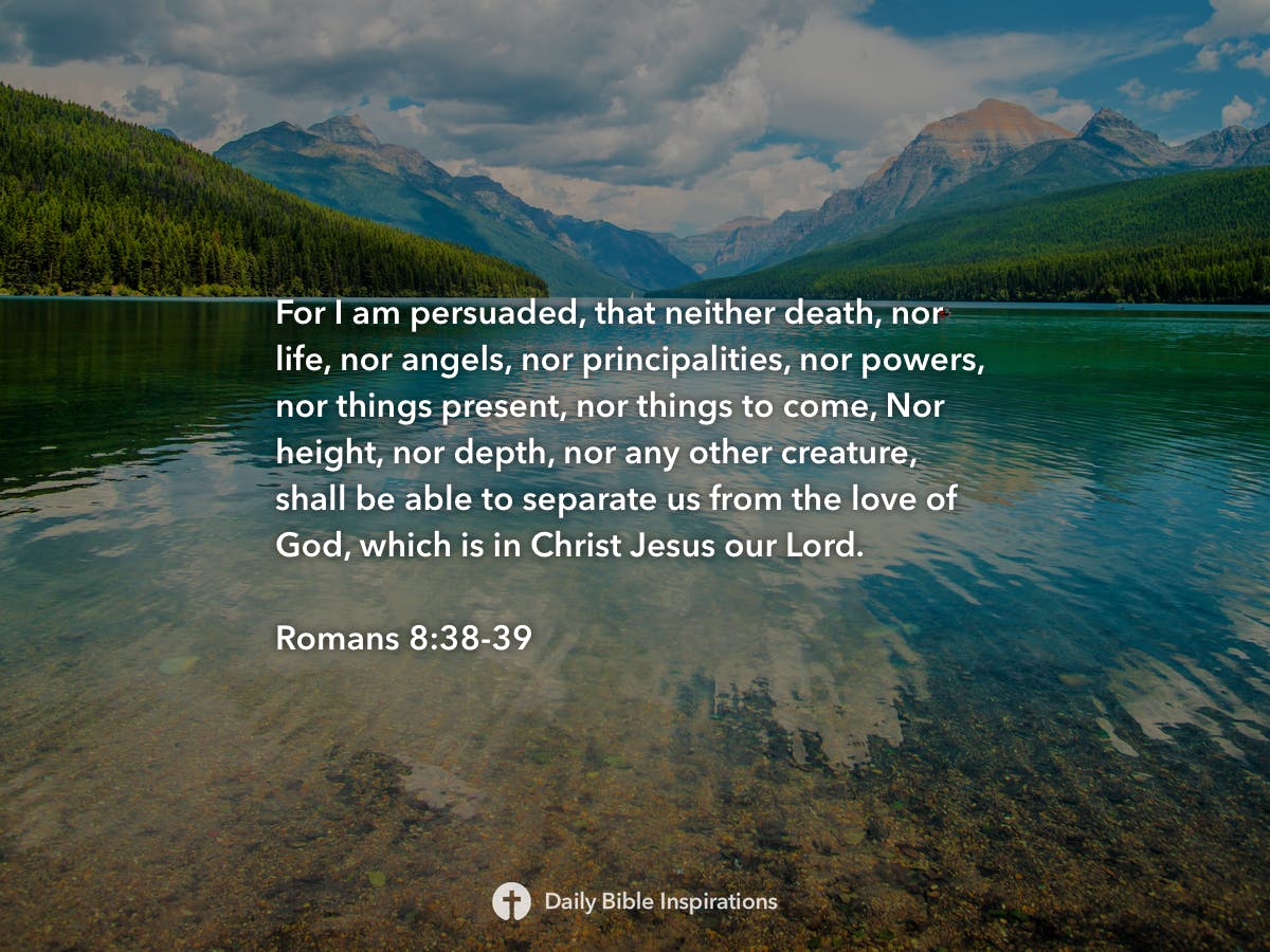 Romans 8:38-39 - Bible verse (KJV) 