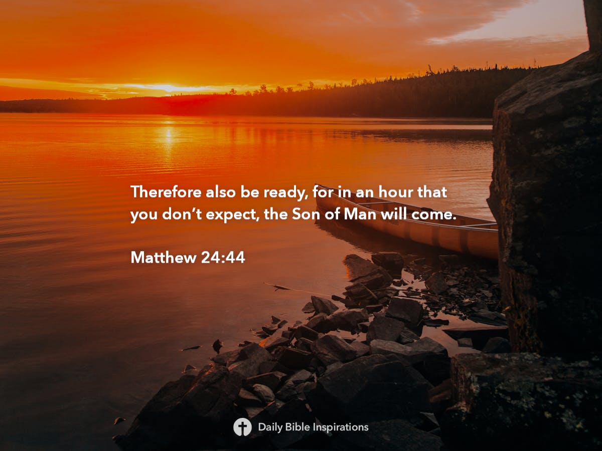 Matthew 24:44 - Bible Inspirations